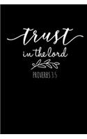 Trust in The Lord: Portable Christian Notebook: 6"x9" Composition Notebook with Christian Quote: Inspirational Gifts for Religious Men & Women (Christian Notebooks)