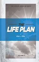 The LIFE Plan Volume Four