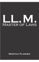 Master of Laws Monthly Planner: Monthly Calendar (Daily planner with notes) for higher education in a University