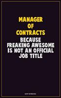 Manager of Contracts, Because Freaking Awesome Is Not An Official Job Title