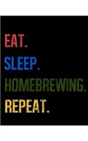 Eat Sleep Homebrewing Repeat: Enthusiasts Retro Themed Colors Gratitude Journal 386 Pages Notebook 193 Days 8"x10" Meal Planner