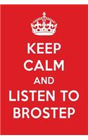 Keep Calm and Listen to Brostep: Brostep Designer Notebook