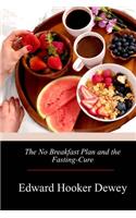 No Breakfast Plan and the Fasting-Cure