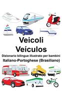 Italiano-Portoghese (Brasiliano) Veicoli/Veículos Dizionario bilingue illustrato per bambini
