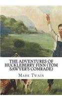 The Adventures of Huckleberry Finn (Tom Sawyer's Comrade)