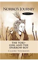 The Toki-Girl and the Sparrow-Boy Book 5 Noriko's Journey