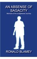 An Absense Of Sagacity