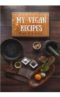 My Vegan Recipes Cookbook: Blank Cookbook, Recipe Binder, Cooking Journal, Recipe Notebook, Spice for Life(Elite Recipe Book)