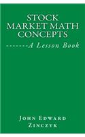 Stock Market Math Concepts: A Lesson Book