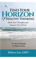 Find Your Horizon of Healthy Thinking