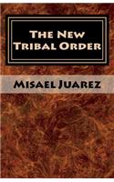 The New Tribal Order