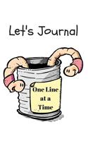 Let's Journal One Line at a Time: Super Worms 8 X 10 Early Diary for Printing, Doodles, Drawings and to Practice Writing Skills for Boys and Girls