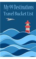 my 99 destination bucket list