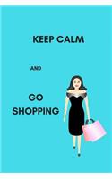 Keep Calm and Go Shopping: 120 Page Blank Dot Grid 6x9 Journal