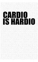 Cardio Is Hardio