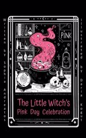 Little Witch's Pink day Celebration