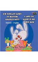 Ich Schlafe Gern in Meinem Eigenen Bett I Love to Sleep in My Own Bed: German English Bilingual Edition(German English Bilingual Collection)