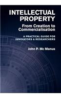 Intellectual Property: From Creation to Commercialisation(English)