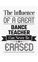 The Influence of a Great Dance Teacher Can Never Be Erased