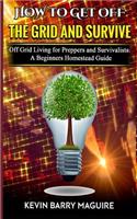 How to Get off The Grid and Survive