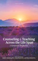 Counseling and Teaching Across the Life Span