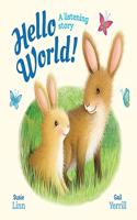 Hello, World! - A Listening Story: (Padded Board Books)