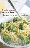 El mejor manual para una dieta basada en plantas