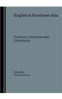English in Southeast Asia: Varieties, Literacies and Literatures