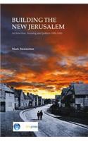 Building the New Jerusalem: Architecture, Housing and Politics 1900-1930 (Ep 82)