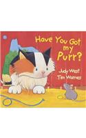 Have You Got My Purr?