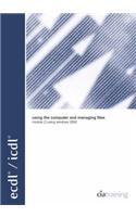 ECDL/ICDL Syllabus 4 Module 2 Using the Computer and Managing Files Using Windows 2000: (ECDL S.)