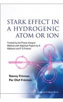 Stark Effect In A Hydrogenic Atom Or Ion: Treated By The Phase-integral Method With Adjoined Papers By A Hokback And P O Froman
