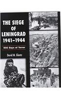 The Siege of Leningrad 1941-44