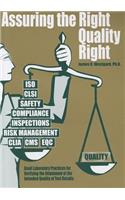 Assuring the Right Quality Right