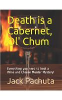 Death is a Cabernet, Ol' Chum