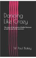 Dancing Like Crazy