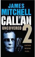 Callan Uncovered Volume 2
