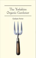 The Organic Yorkshire Gardener