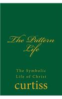 The Pattern Life