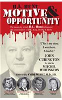H.L. Hunt: Motive & Opportunity