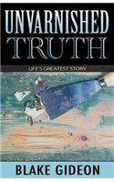 Unvarnished Truth