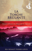 Torche Brûlante