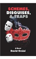 Schemes, Disguises, & Traps