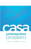 A Casa Contemporânea Brasileira