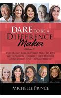 Dare To Be A Difference Maker Volume 8
