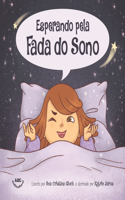 Esperando pela Fada do Sono