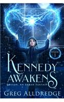 Kennedy Awakens