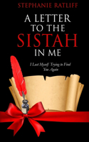 Letter to the Sistah in Me