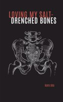 loving my salt-drenched bones
