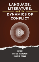 Language, Literature, and the Dynamics of Conflict